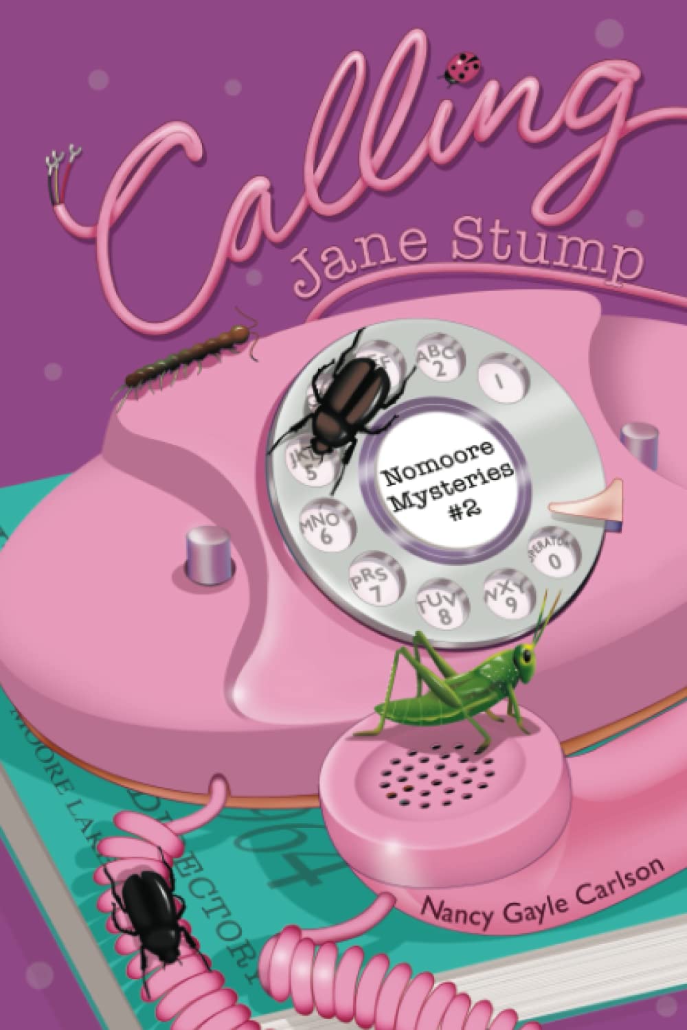 Calling Jane Stump: Nomoore Mysteries #2 Novels & Short Stories