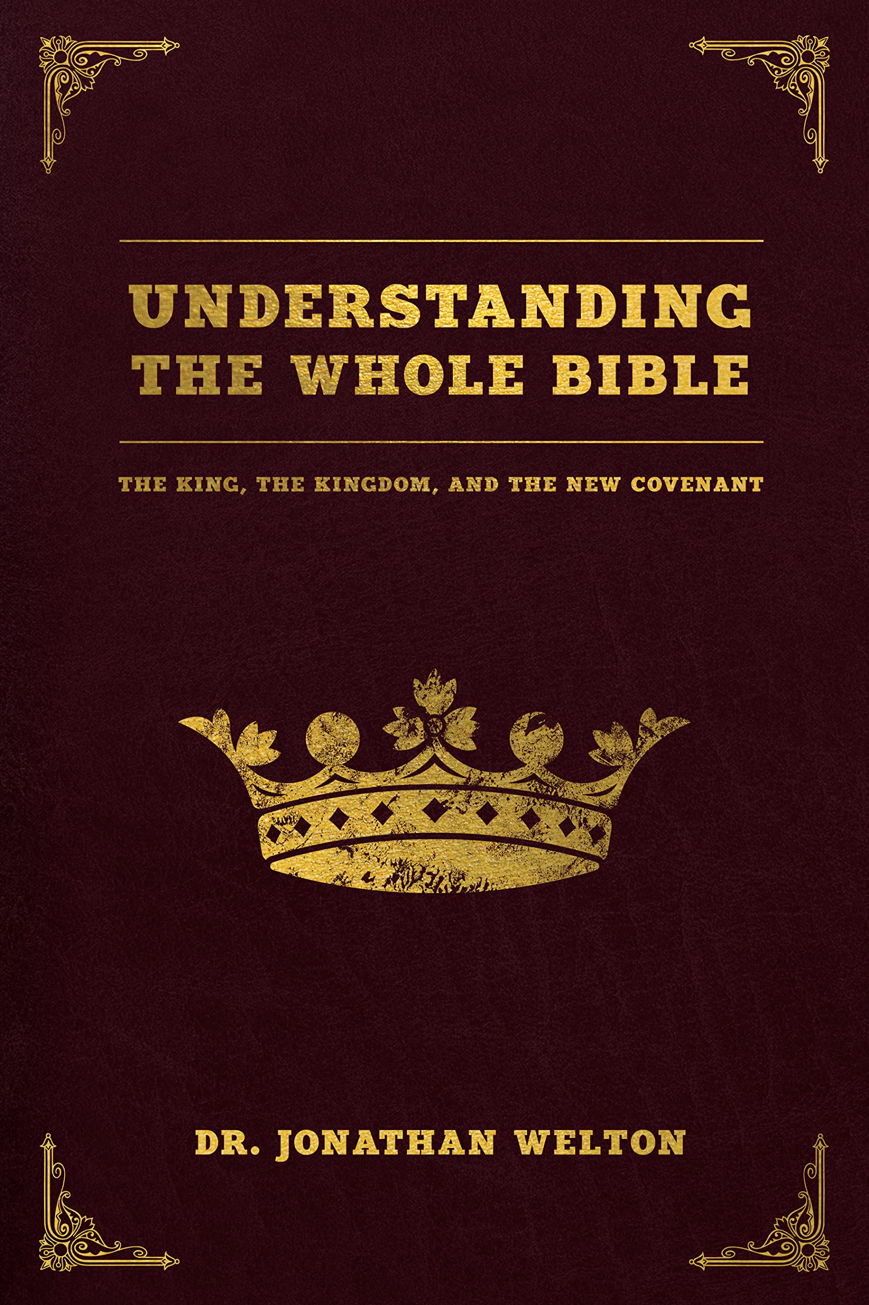 Understanding the Whole Bible: The King, the Kingdom, and the New Covenant Religion & Esotericism