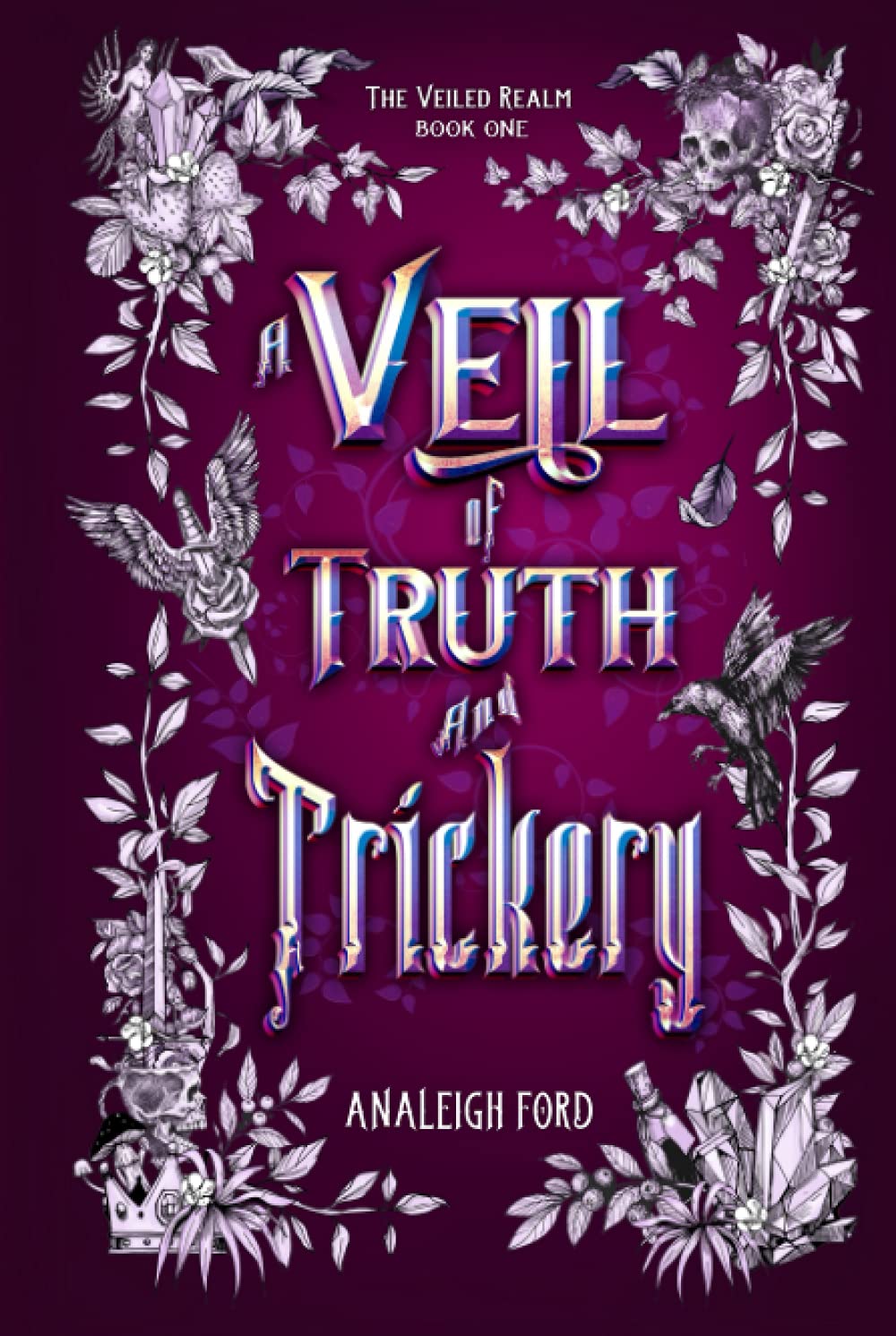 A Veil of Truth and Trickery (The Veiled Realm, Band 1) New Adult