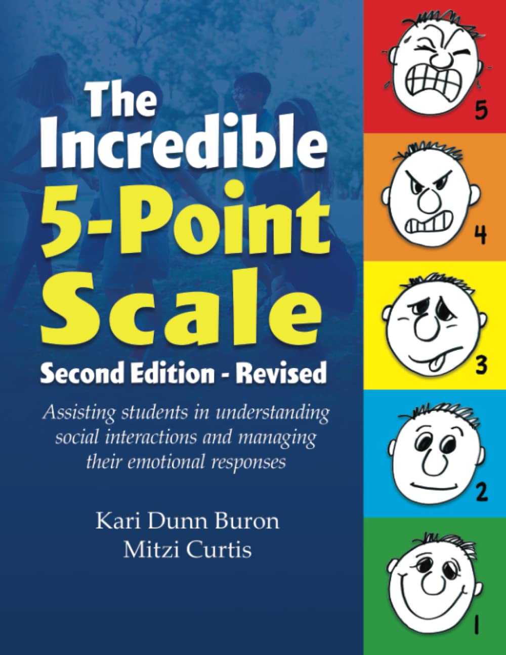The Incredible 5-Point Scale: Assisting Students in Understanding Social Interactions and Managing their Emotional Responses Education & Training