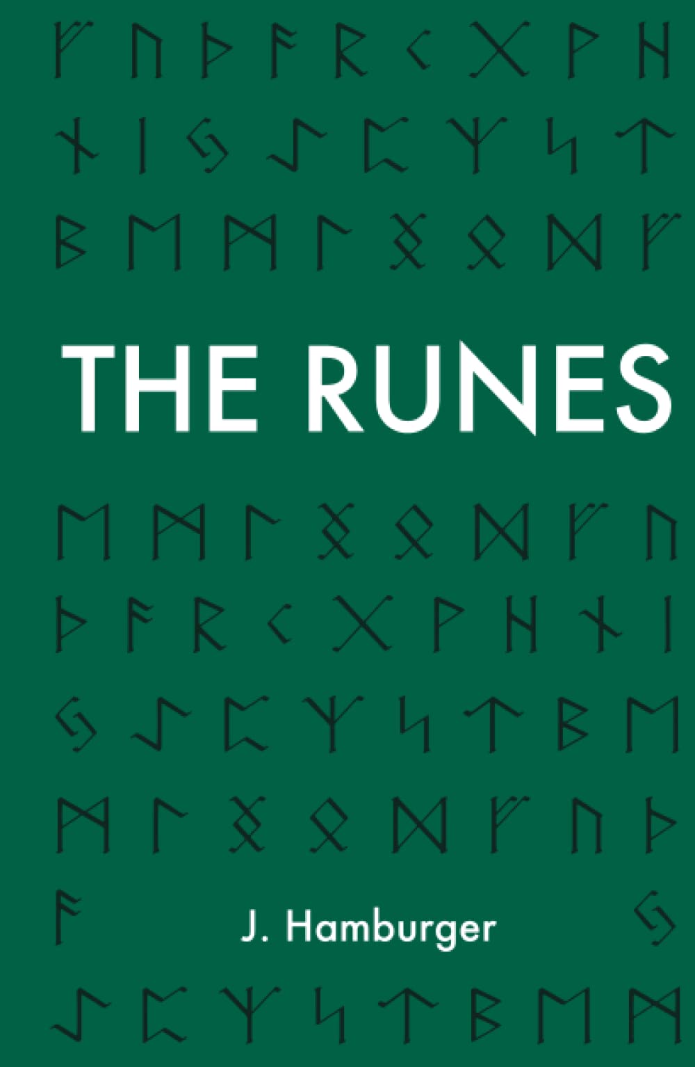 The Runes: A Guide to Rune Reading & Divination with The Elder Futhark Religion & Esotericism