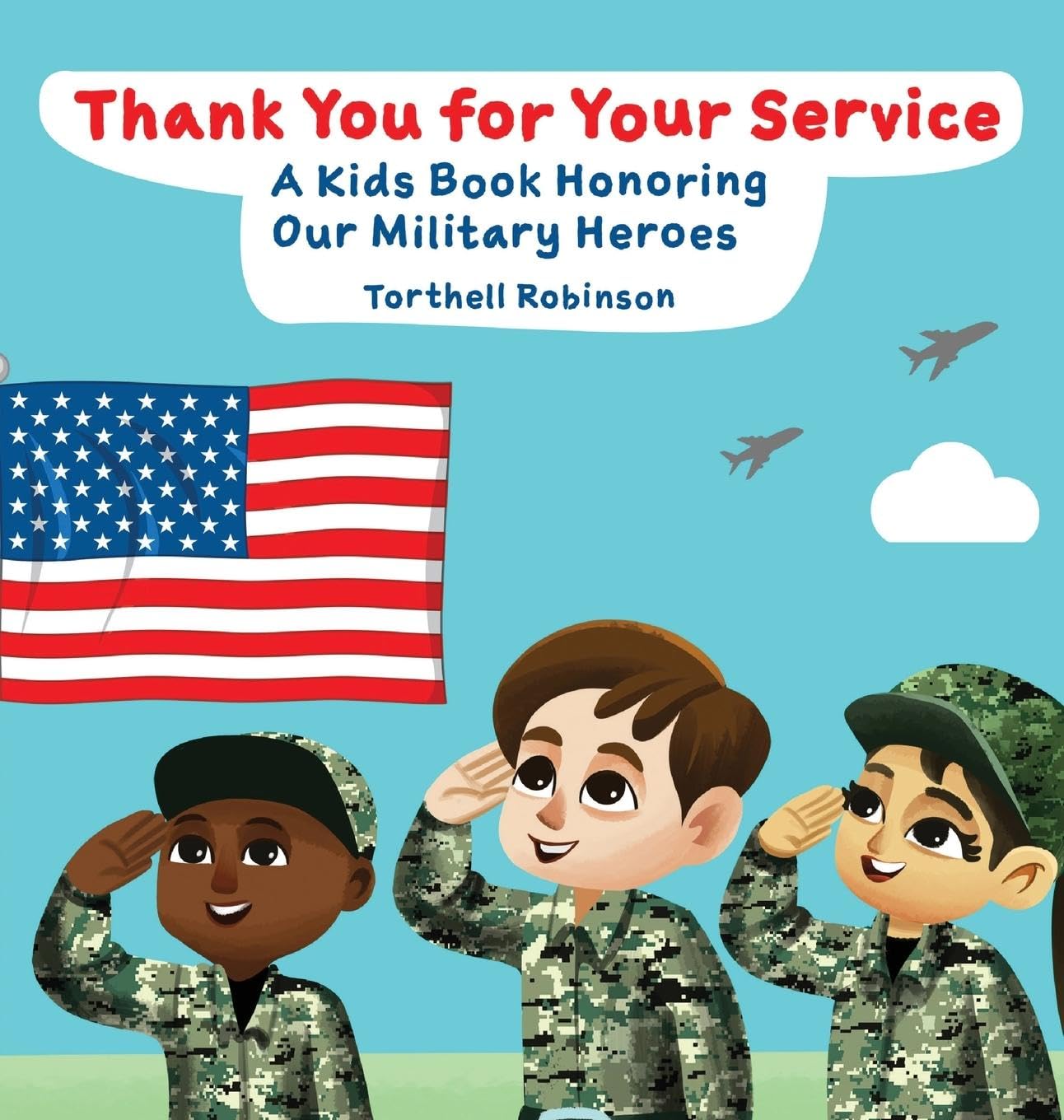 Thank You for Your Service! A Kids Book Honoring Our Military Heroes Novels & Short Stories