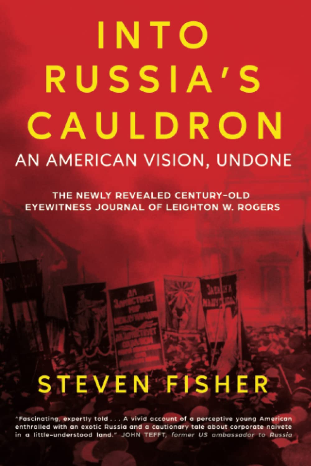 Into Russia's Cauldron: An American Vision, Undone book
