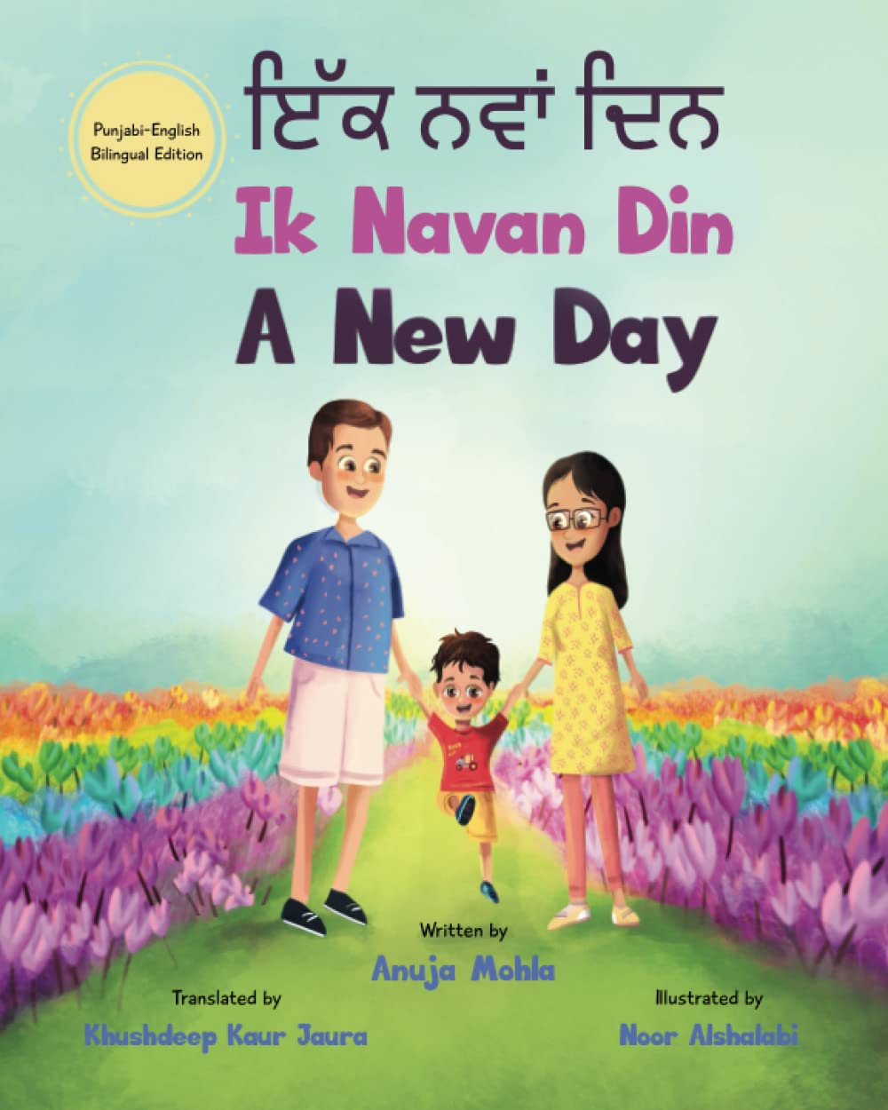 Ik Navan Din: A New Day - A Punjabi English Bilingual Picture Book For Children To Develop Conversational Language Skills Non-fiction