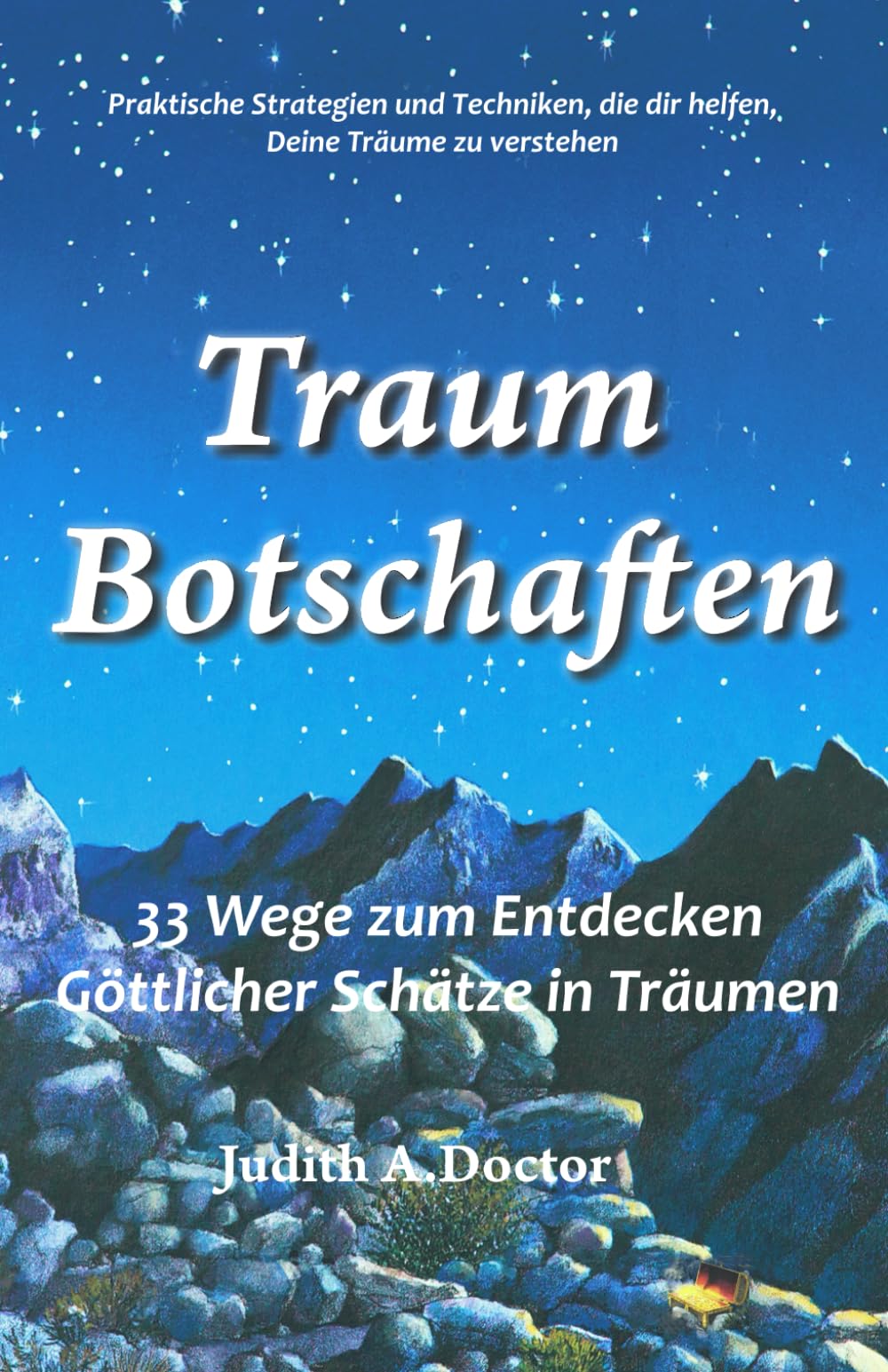 Traum Botschaften: 33 Wege zum Entdecken Göttlicher Schätze in Träumen Religion & Esotericism