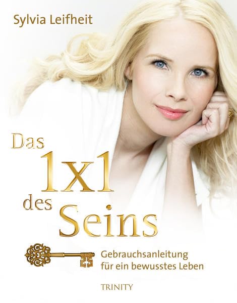 Das 1x1 des Seins: Gebrauchsanleitung für ein bewusstes Leben Books