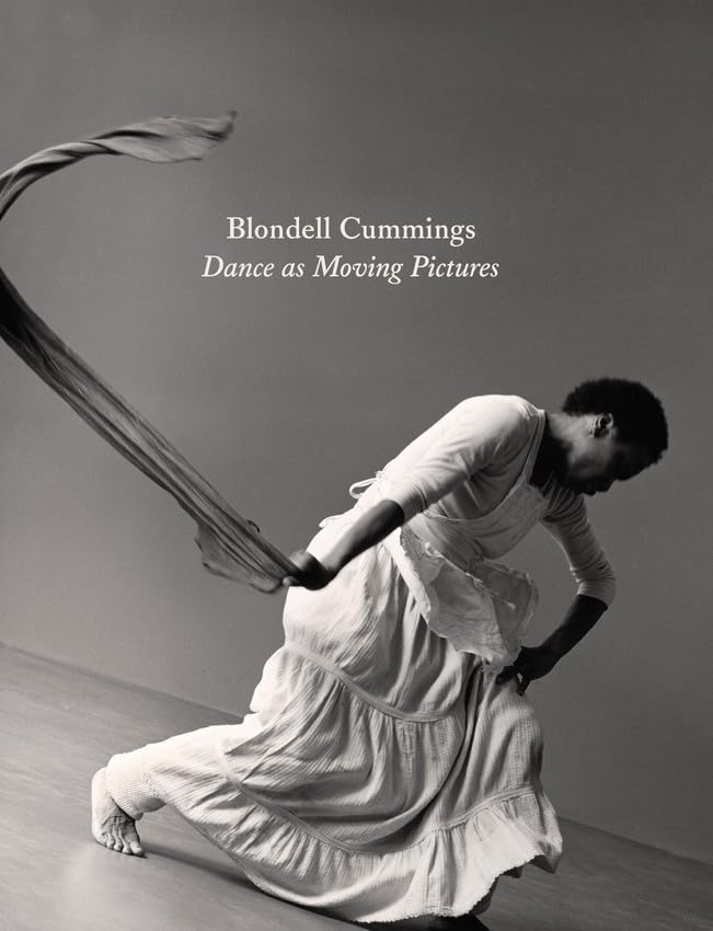 Blondell Cummings: Dance As Moving Pictures book