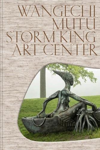 Wangechi Mutu Storm King Art Center Film, Art & Culture