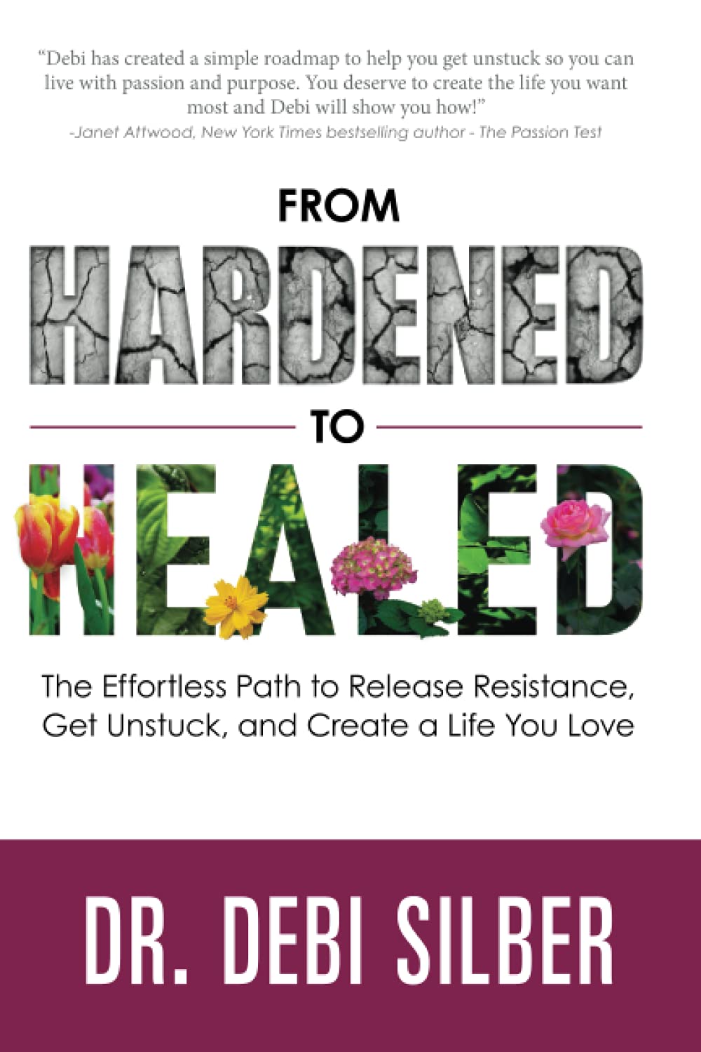 From Hardened to Healed: The Effortless Path to Release Resistance, Get Unstuck, and Create a Life You Love Parents & Children