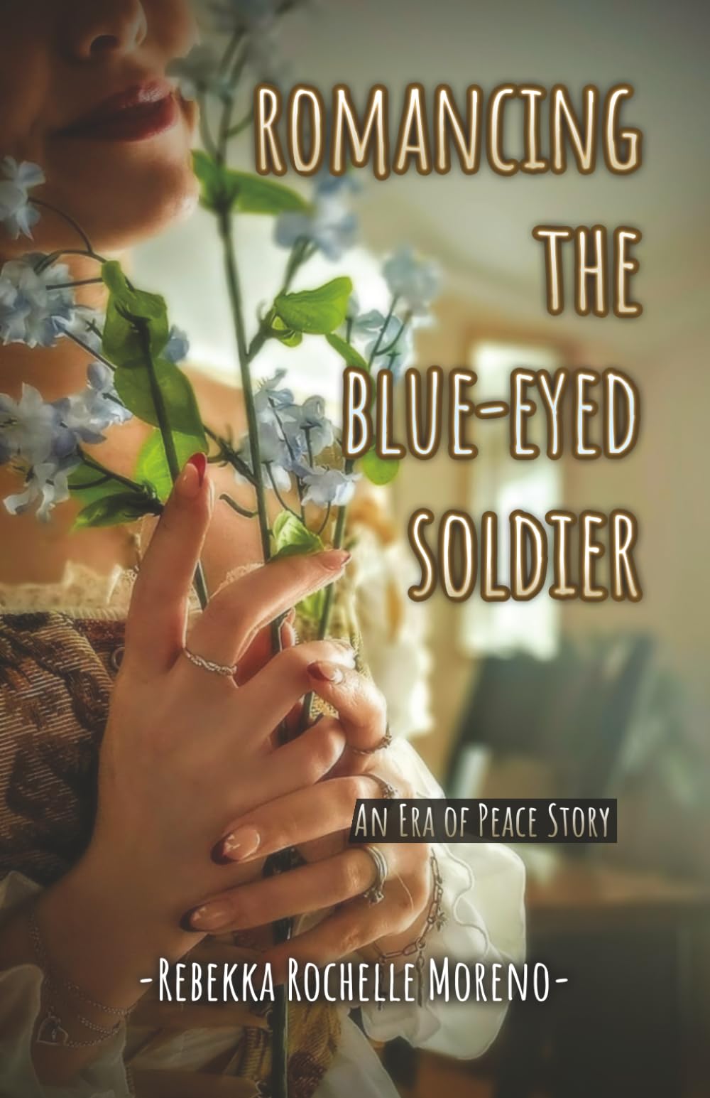 Romancing the Blue-Eyed Soldier: An Era of Peace Story (The Era of Conquest) Humour & Satire
