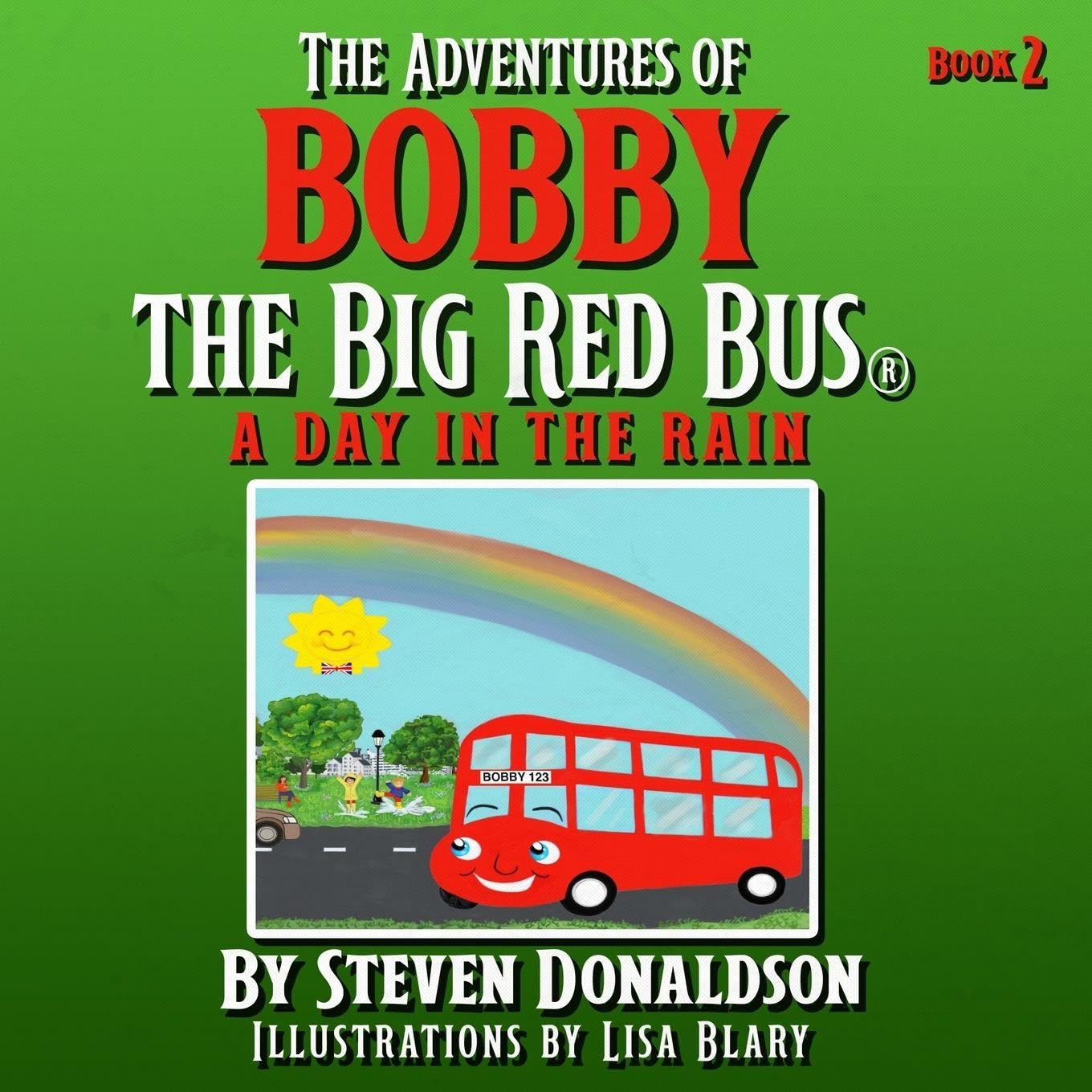 THE ADVENTURES OF BOBBY THE BIG RED BUS. A DAY IN THE RAIN Non-fiction