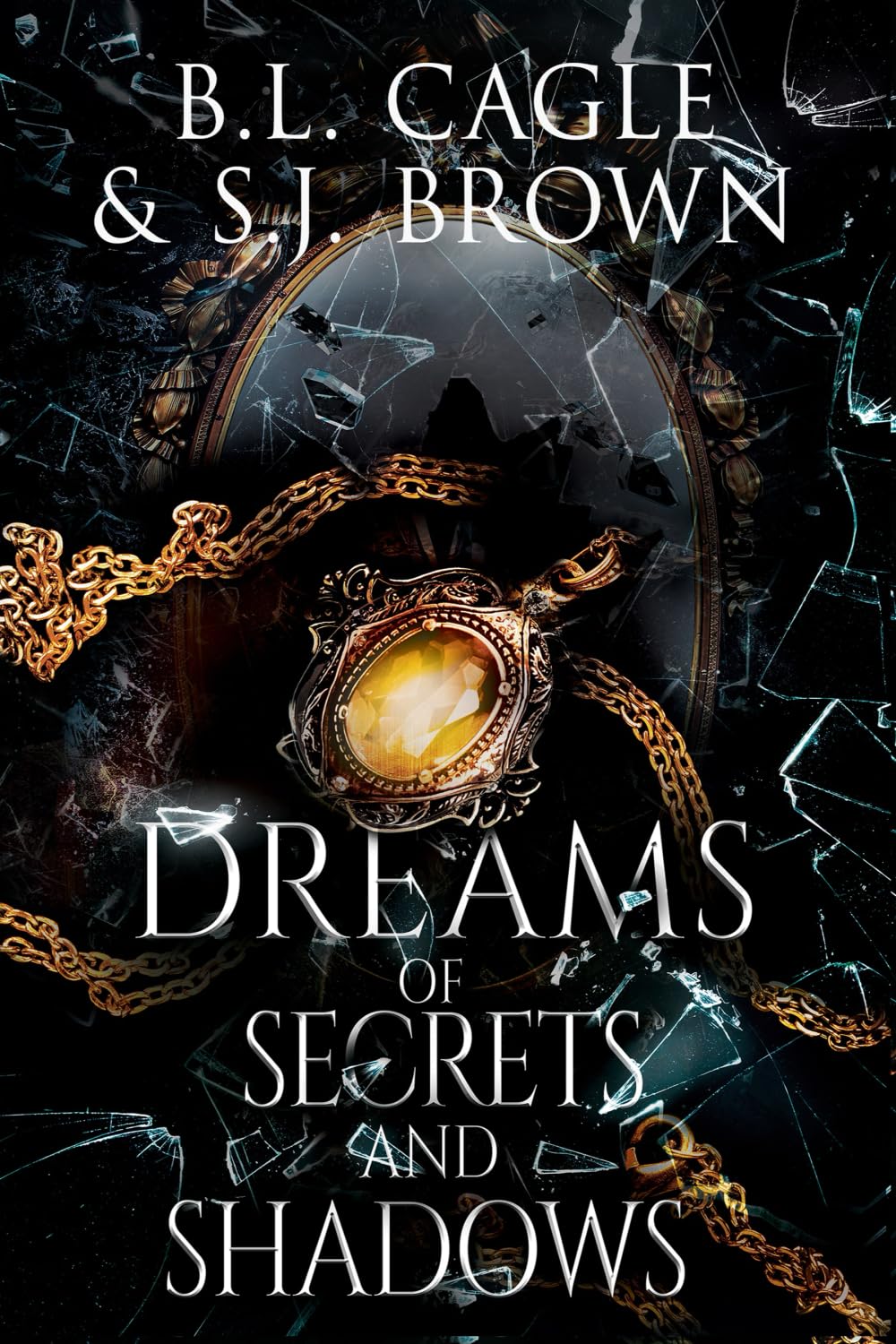 Dreams of Secrets and Shadows (The Dreams Series, Band 2) Dark Fantasy