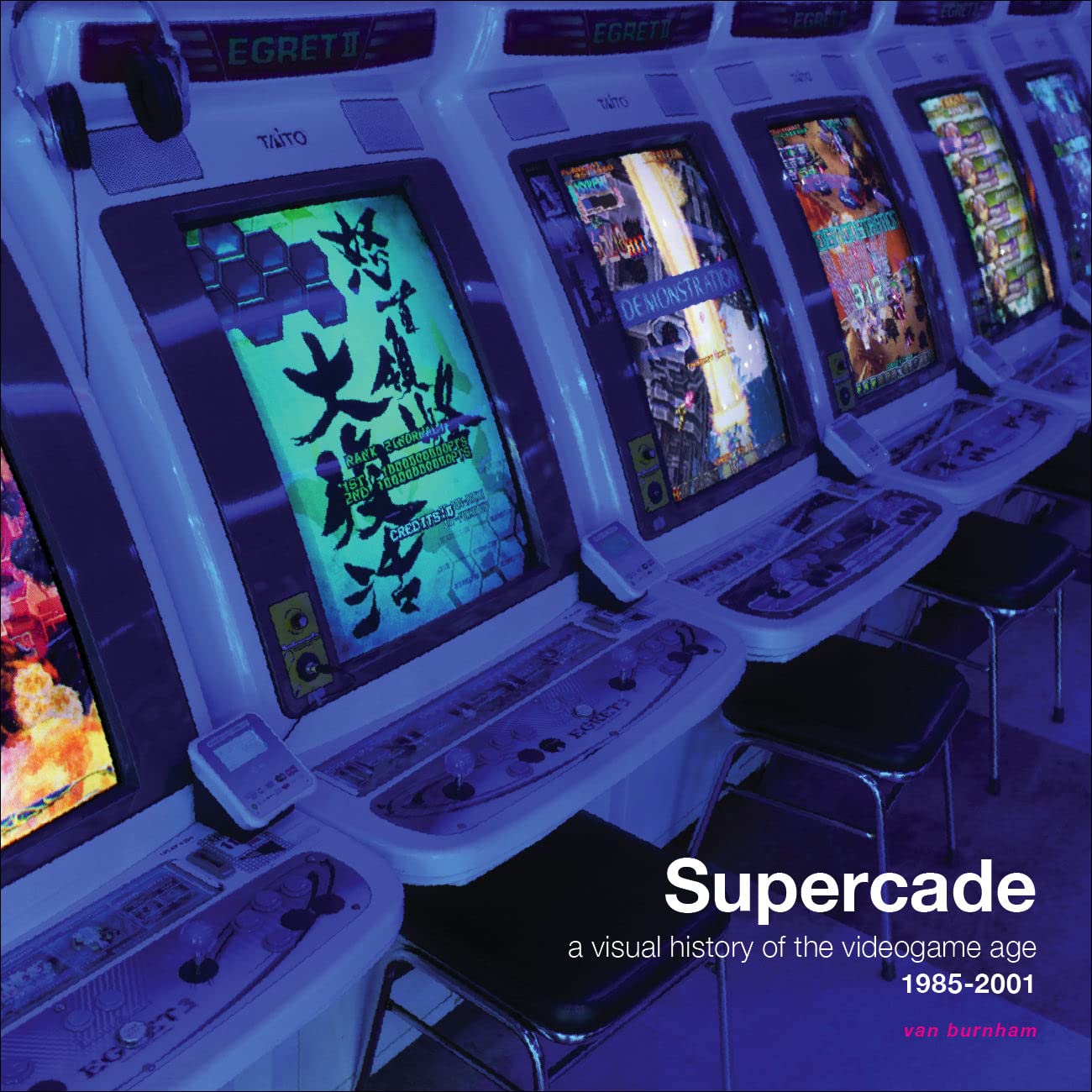 Supercade: A Visual History of the Videogame Age 1985-2001 Social Sciences