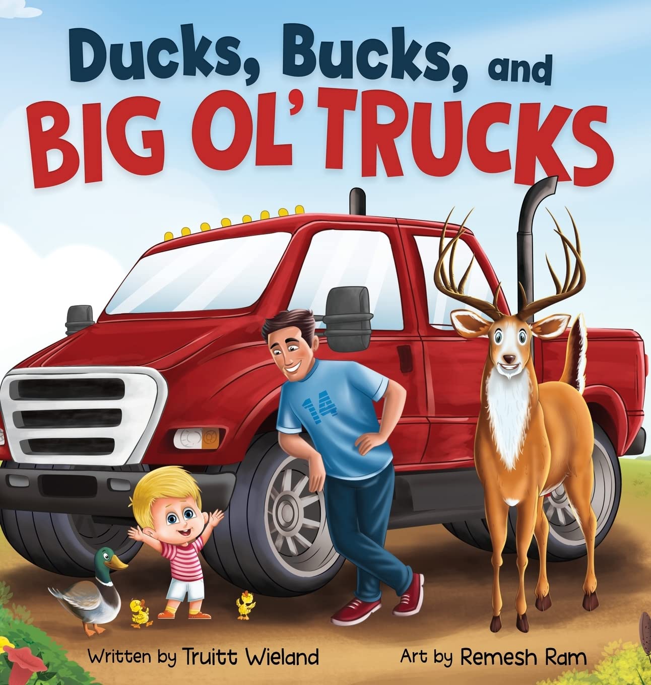 Ducks, Bucks, and Big Ol' Trucks: A Book about Father and Son Bonding Novels & Short Stories