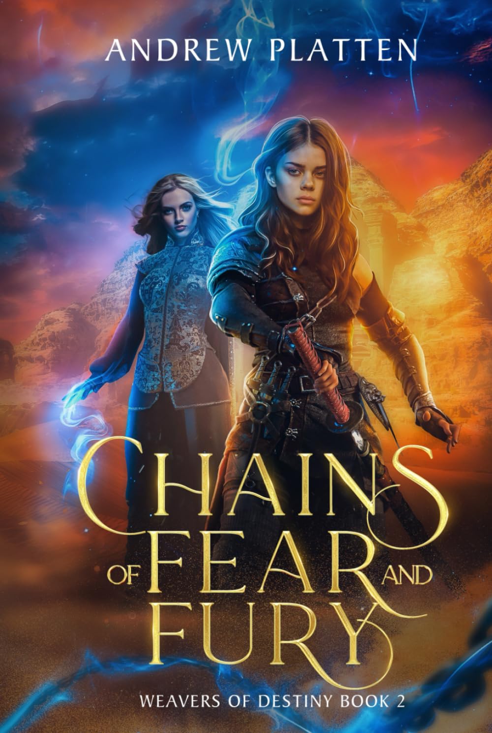 Chains of Fear and Fury (Weavers of Destiny, Band 2) Historical Fiction