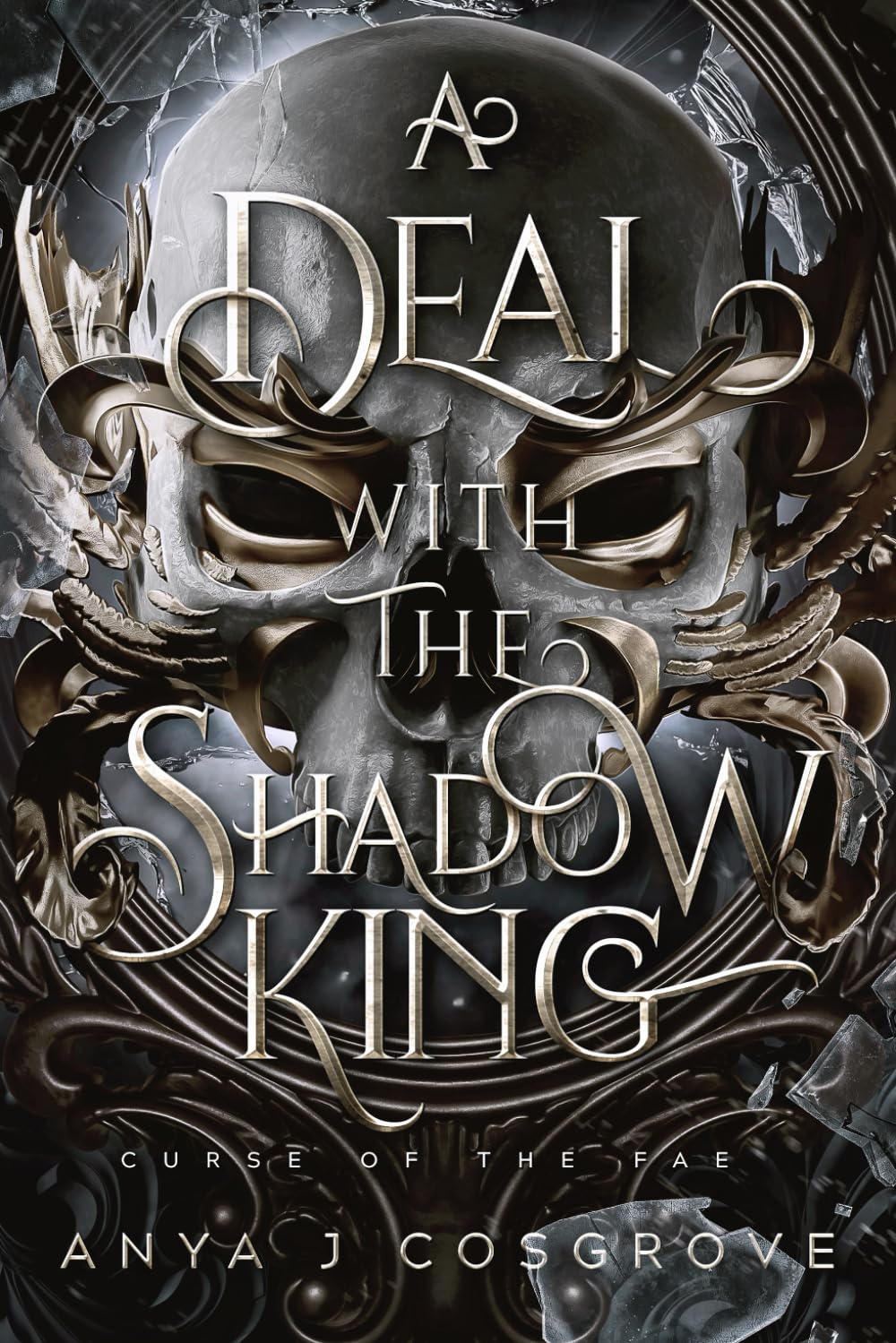A Deal with the Shadow King: A Dark Fantasy Romance (Curse of the Fae, Band 1) Romantic Fantasy