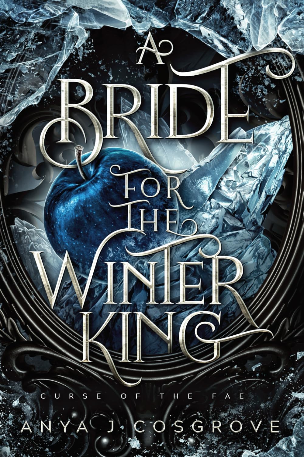 A Bride for the Winter King: A Dark Romantasy (Curse of the Fae, Band 2) Dark Fantasy