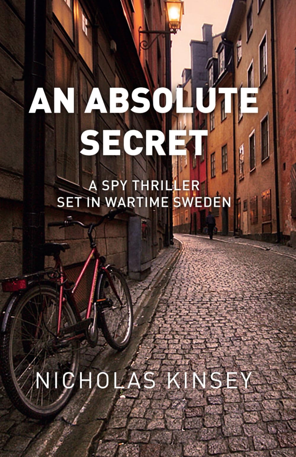 An Absolute Secret: A Spy Thriller set in Wartime Sweden Drama