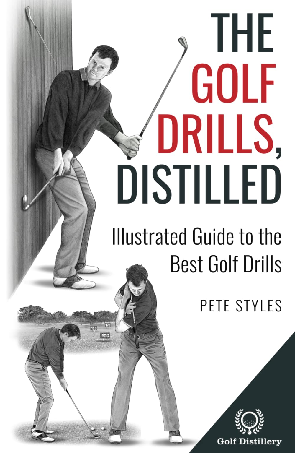 The Golf Drills, Distilled: Illustrated Guide to the Best Golf Drills (Golf, Distilled) Leisure & Fun