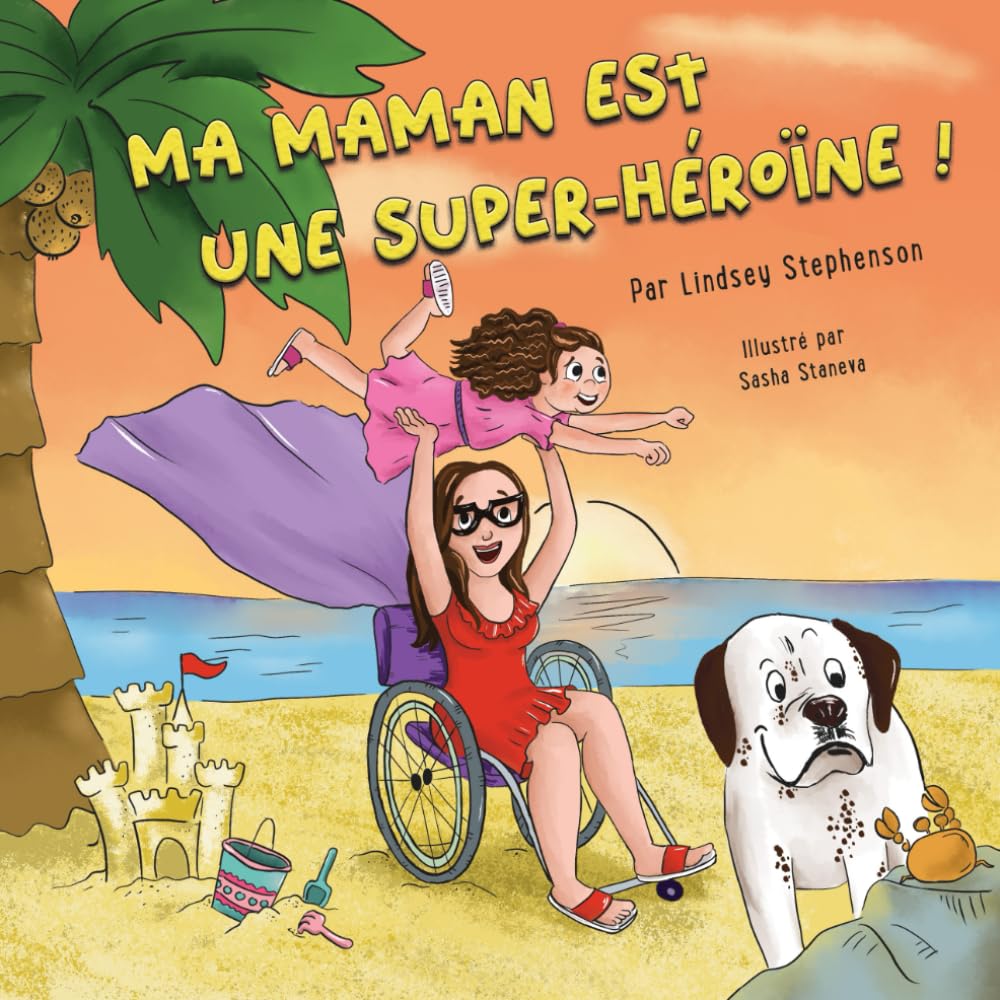 Ma maman est une super-héroïne ! book