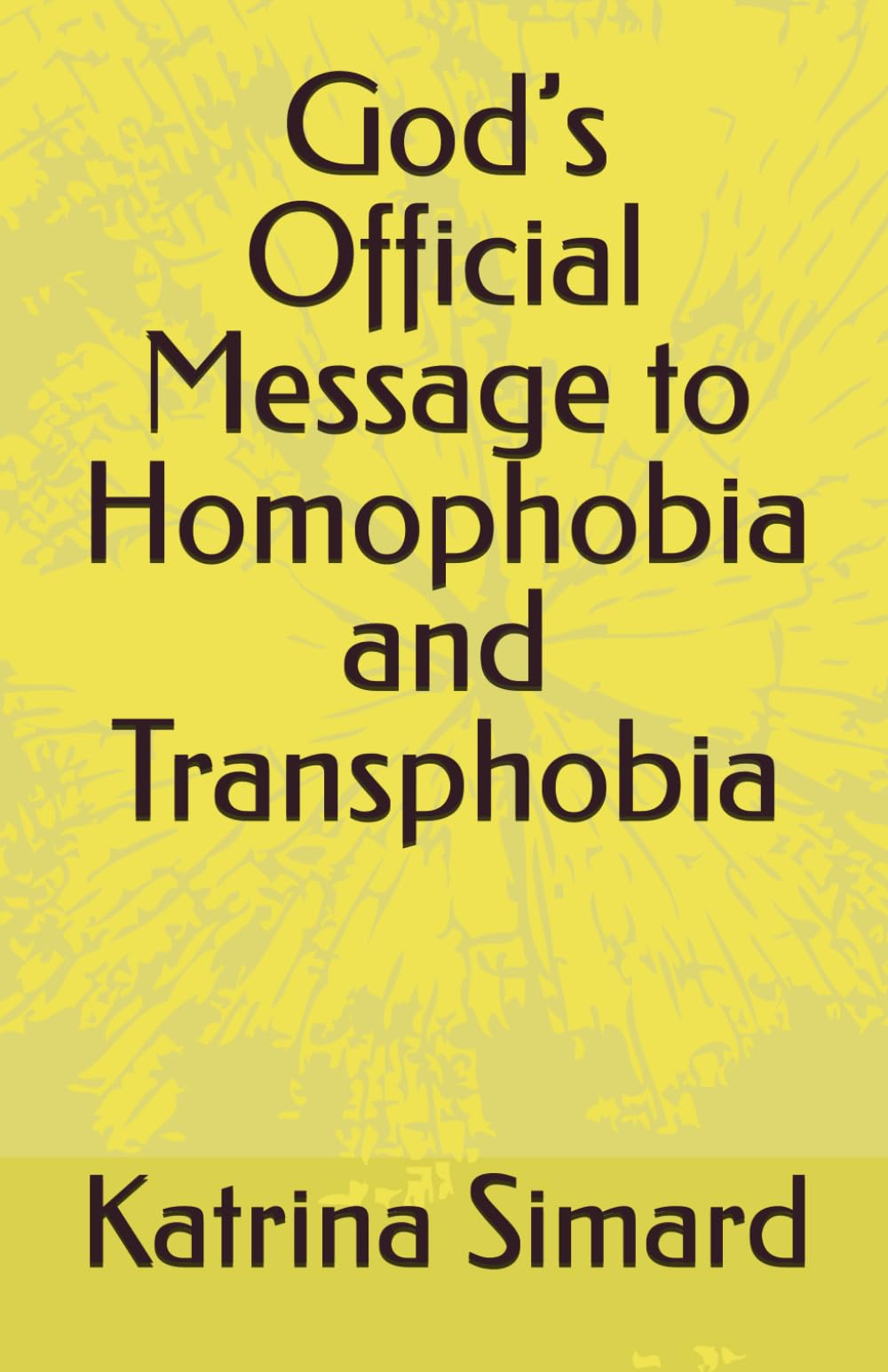 God’s Official Message to Homophobia and Transphobia LGBTQ+
