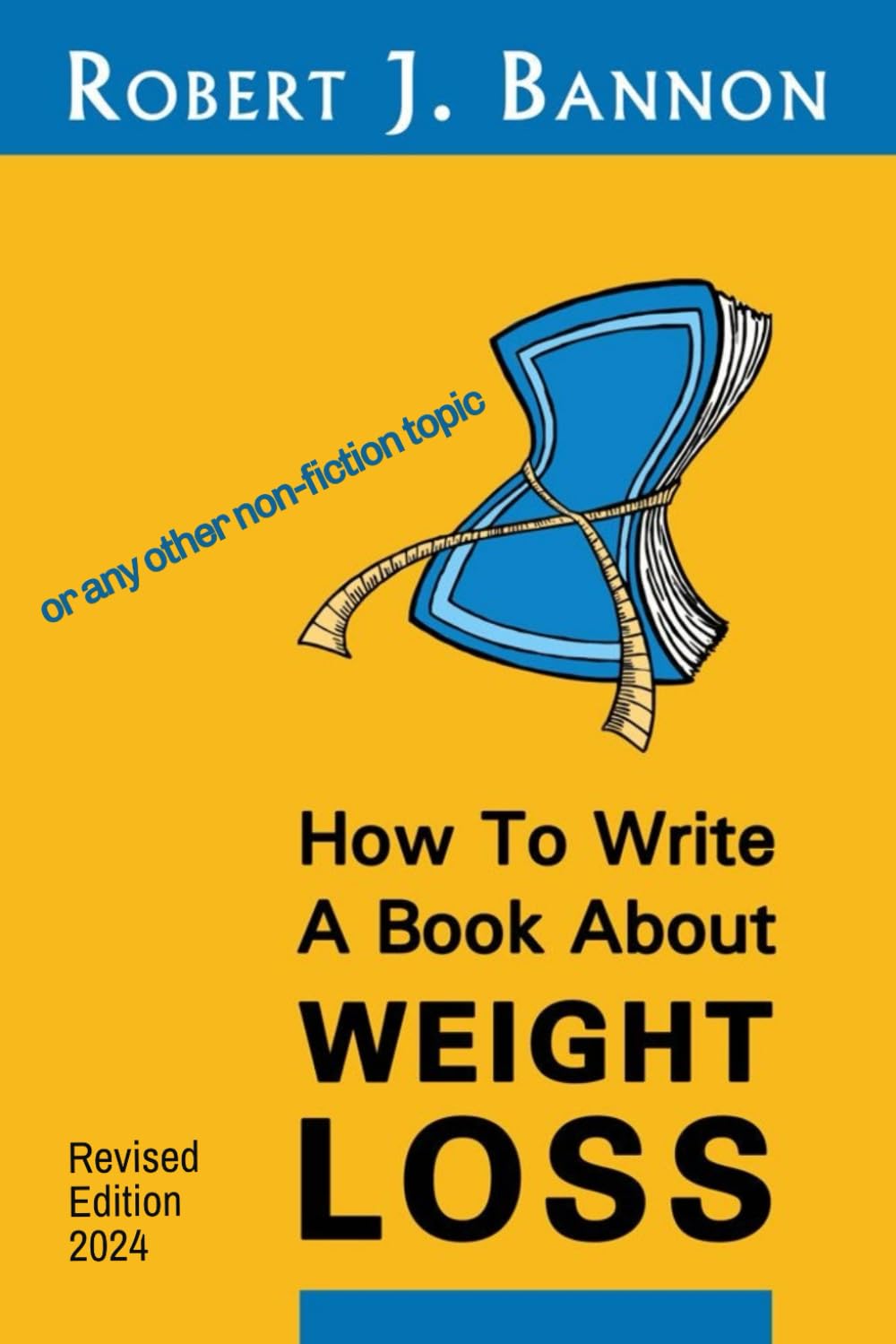 HOW TO WRITE A BOOK ABOUT WEIGHT LOSS: or any other non-fiction topic Law