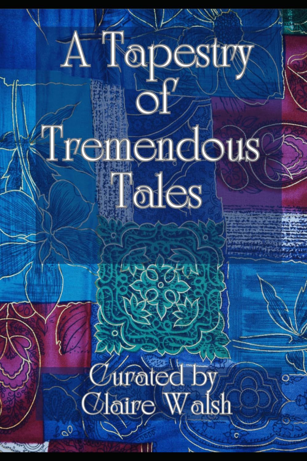 A Tapestry of Tremendous Tales Contemporary literature