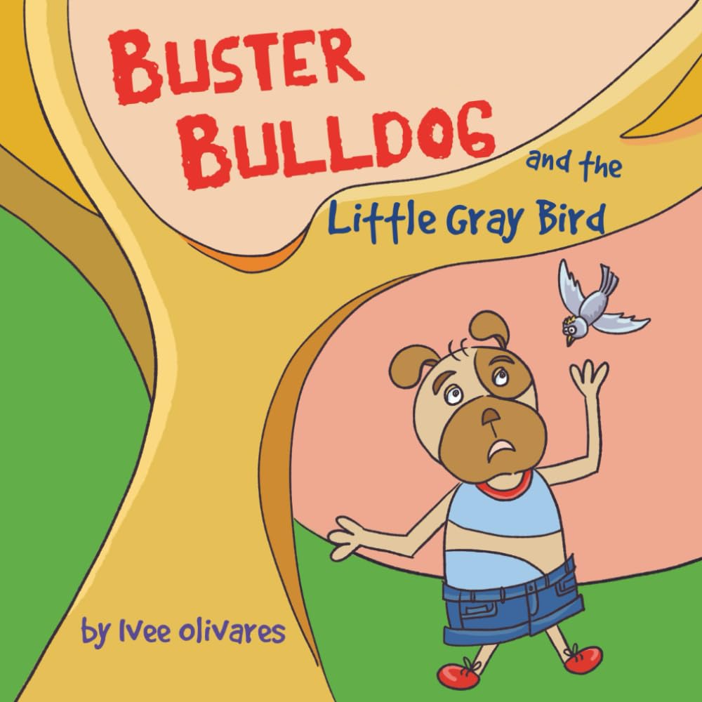 Buster Bulldog and the Little Gray Bird Non-fiction
