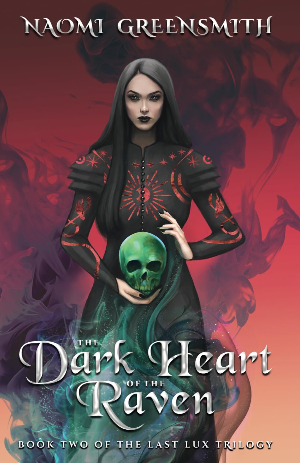 The Dark Heart of the Raven: Book Two of The Last Lux Trilogy Urban Fantasy
