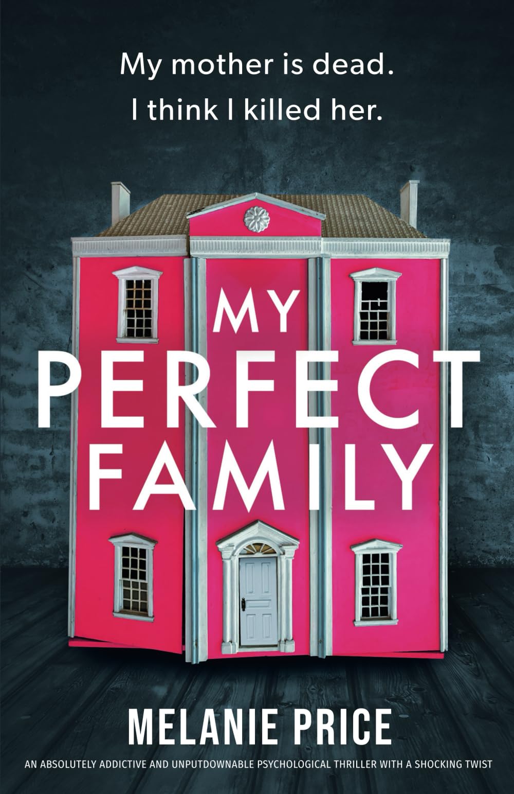 My Perfect Family: An absolutely addictive and unputdownable psychological thriller with a shocking twist Detective & CSI