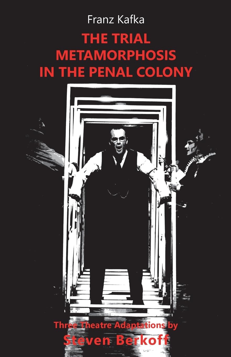 The Trial / Metamorphosis / In the Penal Colony Drama
