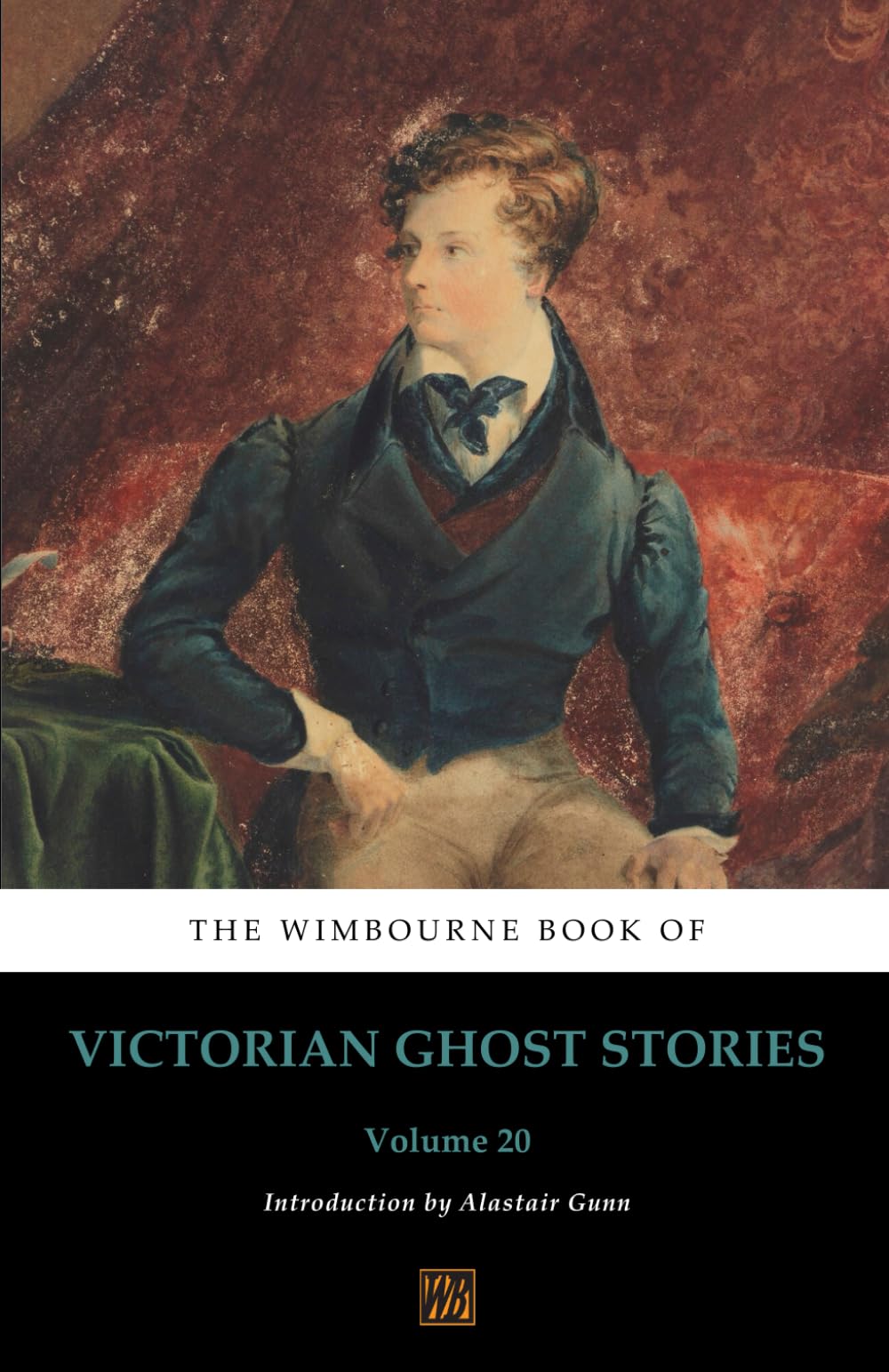 The Wimbourne Book of Victorian Ghost Stories: Volume 20 Contemporary literature