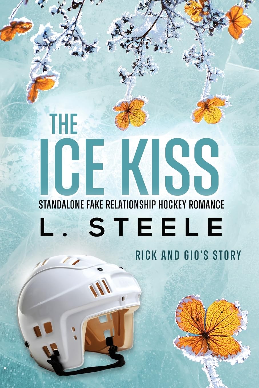 The Ice Kiss: Fake Relationship Hockey Romance (Morally Grey Billionaires, Band 6) Contemporary literature