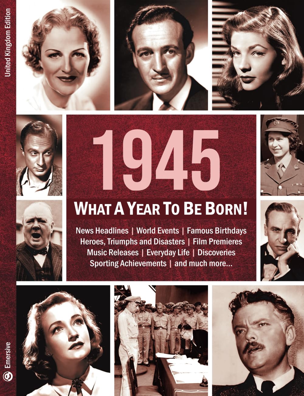 1945: What A Year To Be Born!: A Birthday Gift to Treasure (What A Year To Be Born Series, Band 12) Lifestyle