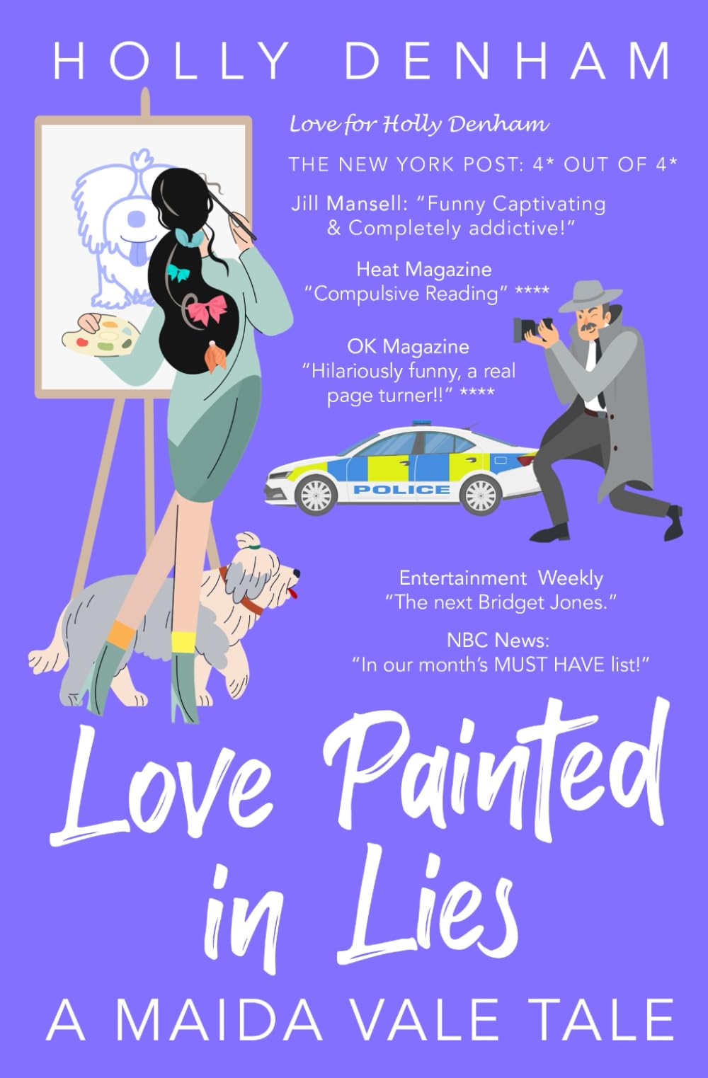 Love Painted in Lies: A Maida Vale Tale: Hilarious British Romantic Comedy Humour & Satire