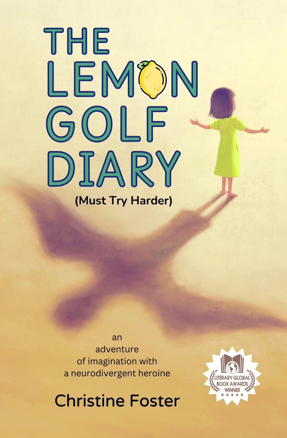 The Lemon Golf Diary: An Adventure of Imagination with a Neurodivergent Heroine Contemporary literature