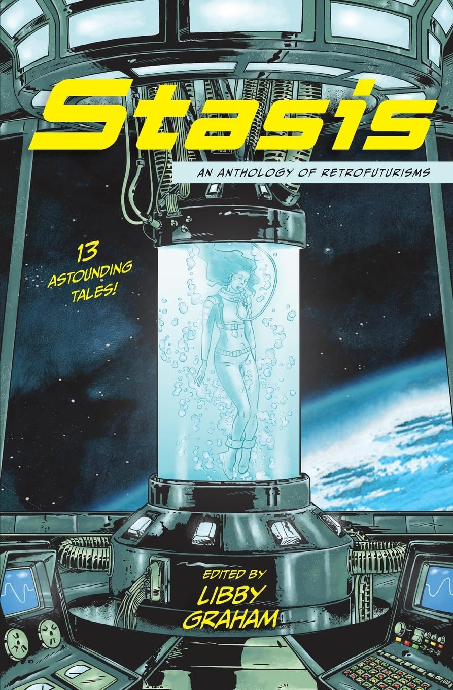 Stasis: An anthology of retrofuturisms Contemporary literature