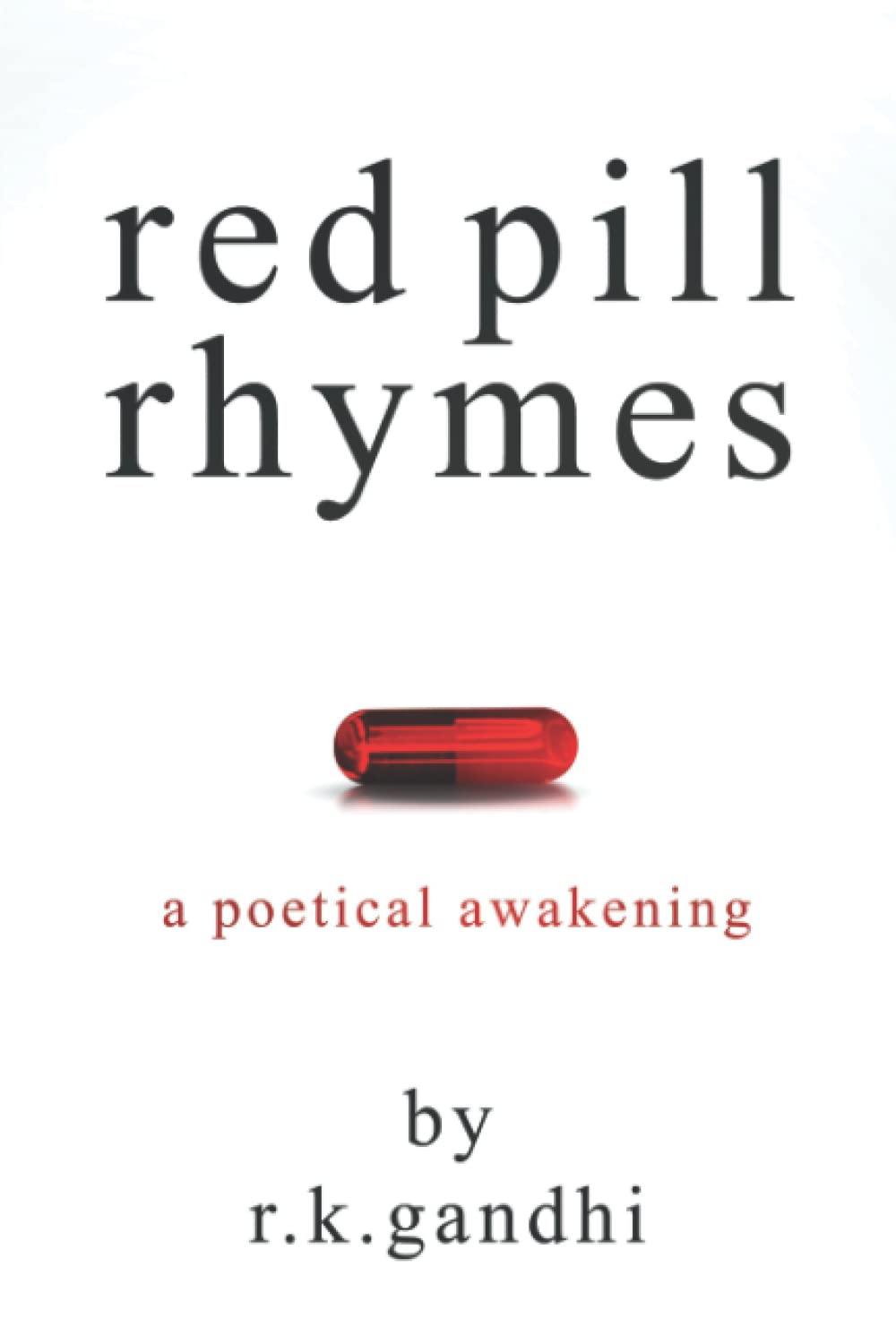 Red Pill Rhymes: a poetical awakening Poetry