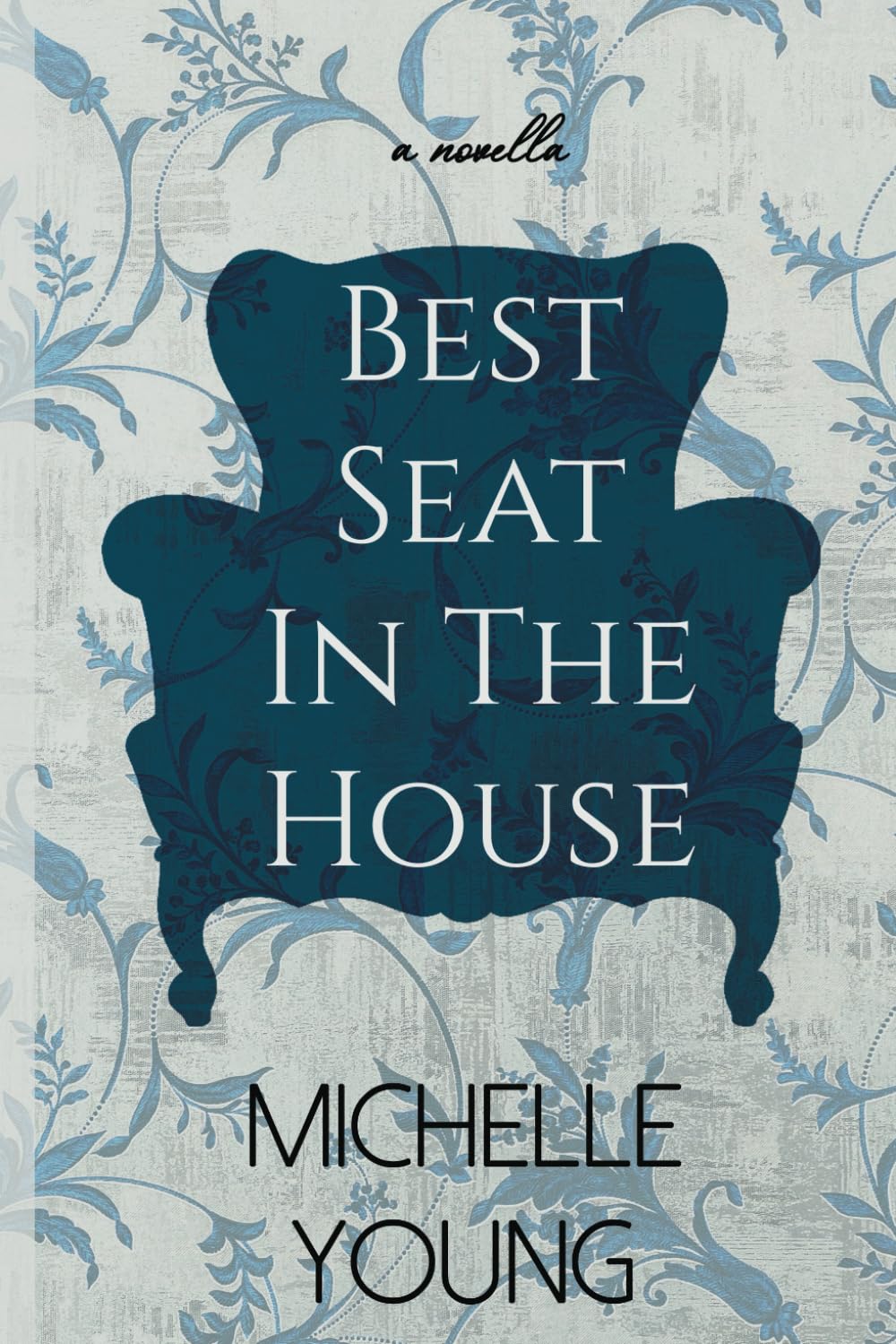 Best Seat In The House: An Inspirational Novella About A Chair Essays & Short Stories