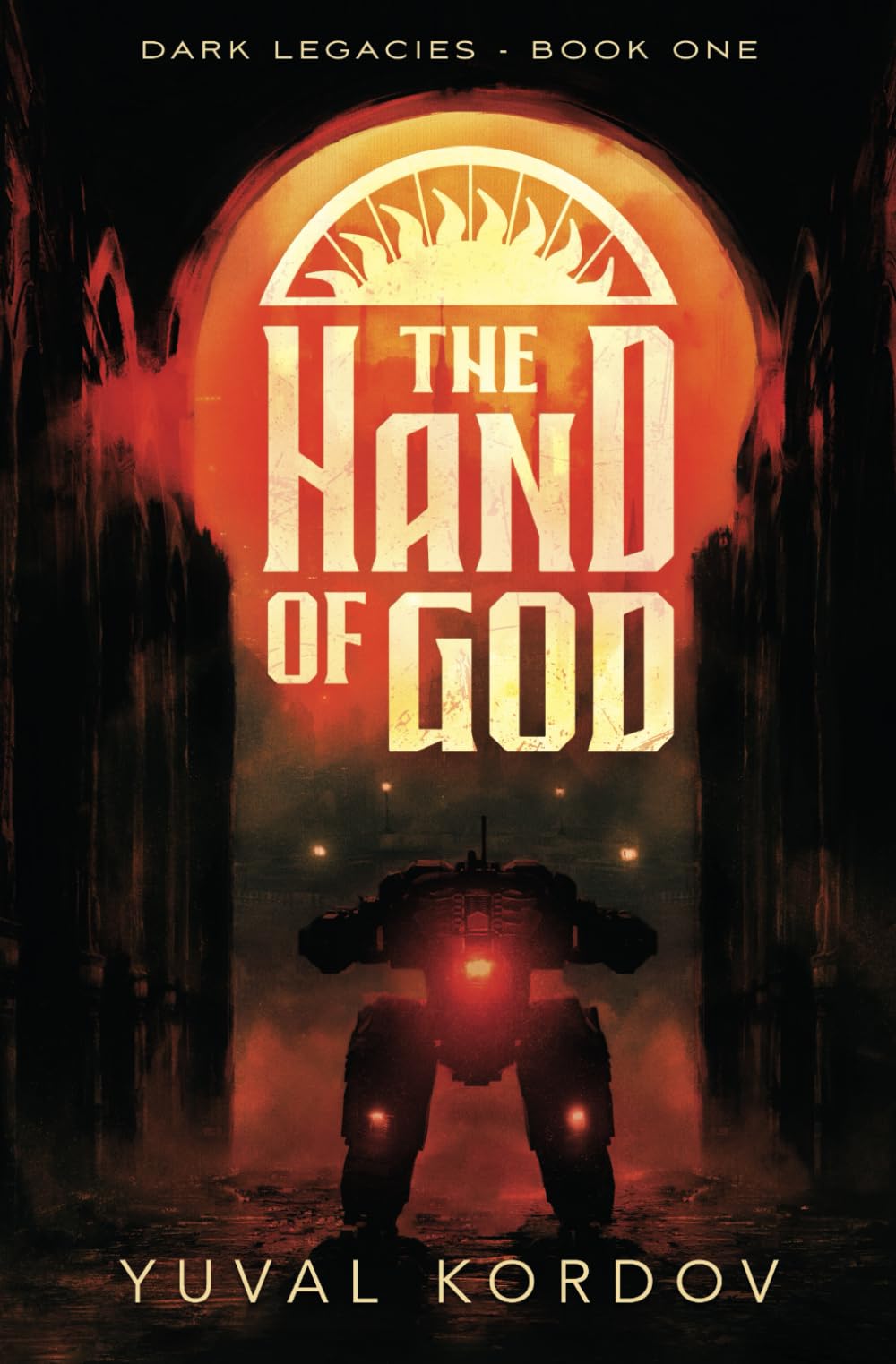 The Hand of God (Dark Legacies, Band 1) Dark Fantasy