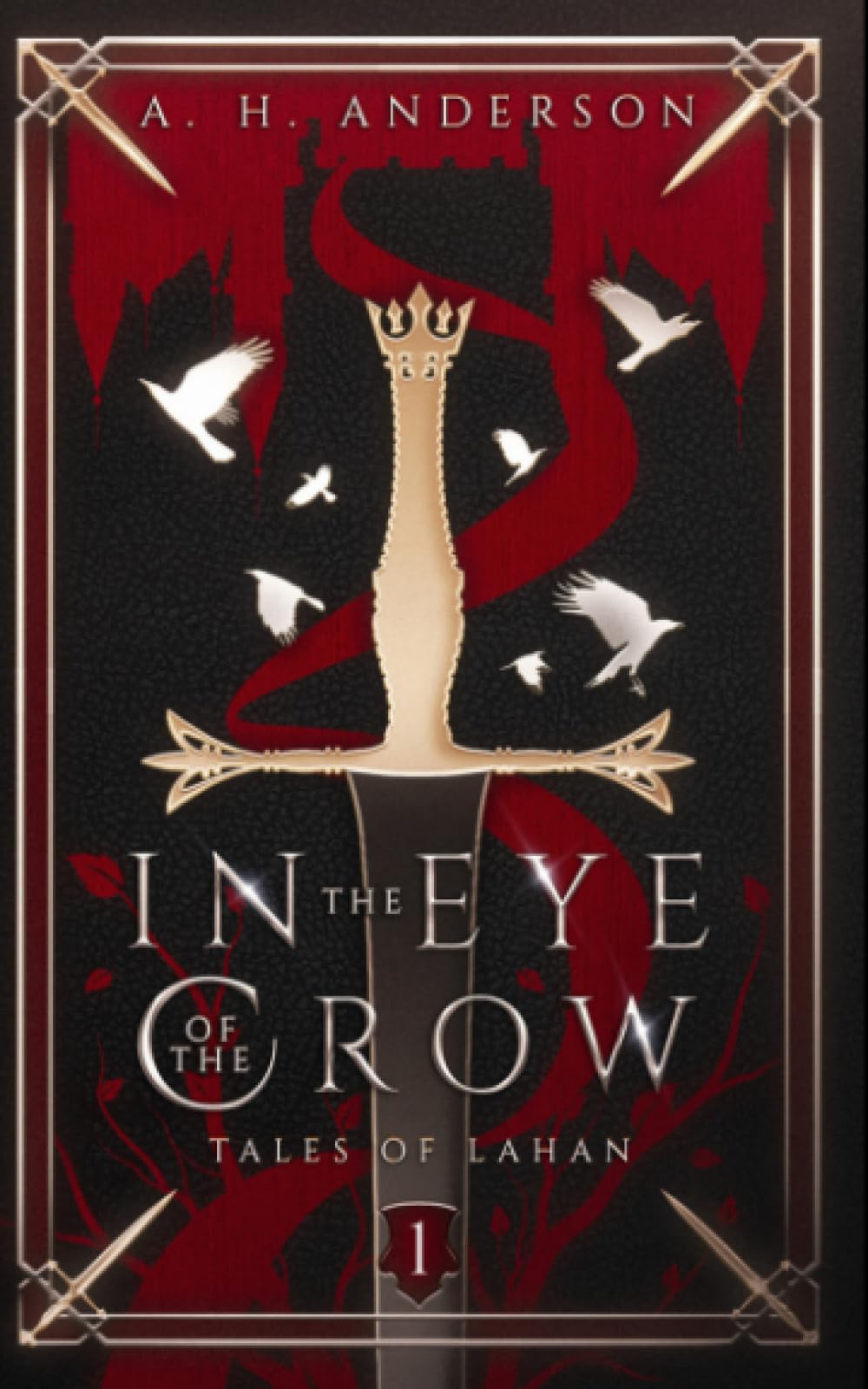 In the Eye of the Crow (Tales of Lahan, Band 1) Historical Fiction