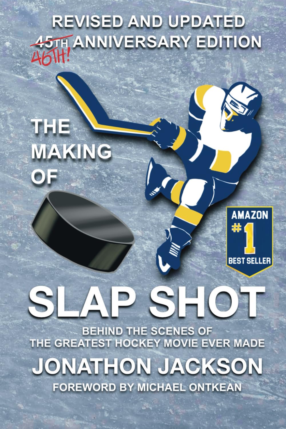 The Making of Slap Shot: Behind the Scenes of the Greatest Hockey Movie Ever Made Film, Art & Culture