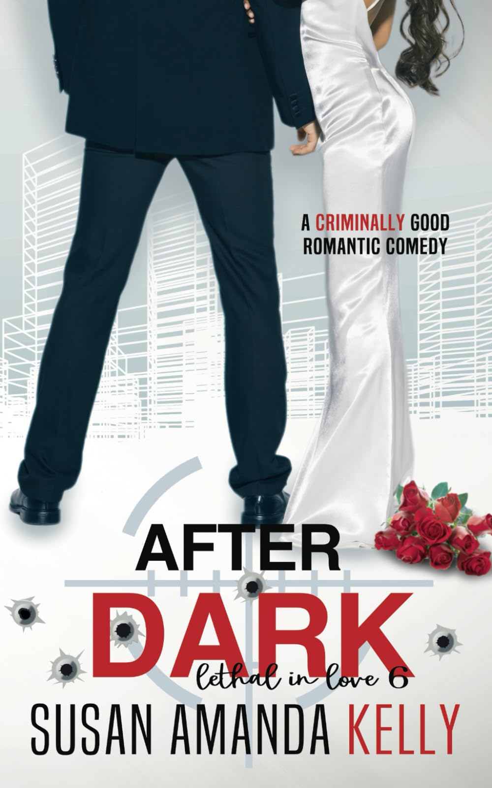 After Dark (Lethal in Love, Band 6) Romantic Thrillers