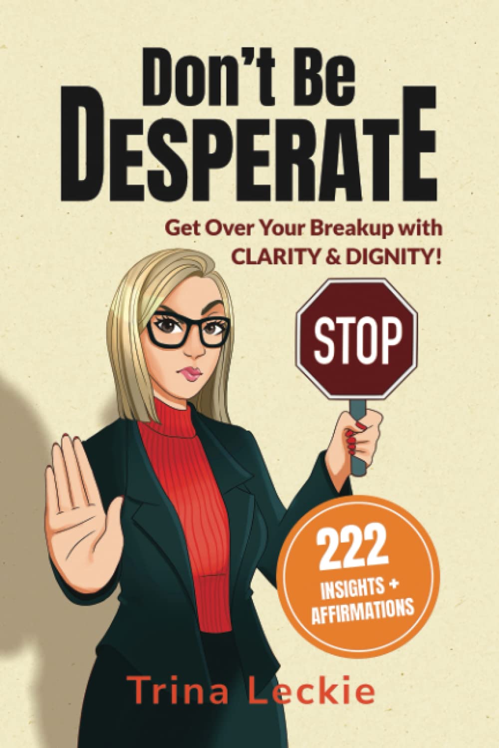 Don't Be DESPERATE: Get Over Your Breakup with CLARITY & DIGNITY! (222 Insights + Affirmations) Partnership & Love