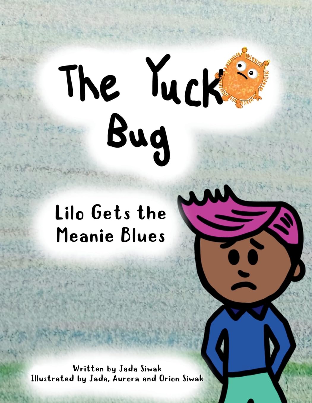 The Yuck Bug - Lilo Gets the Meanie Blues Non-fiction