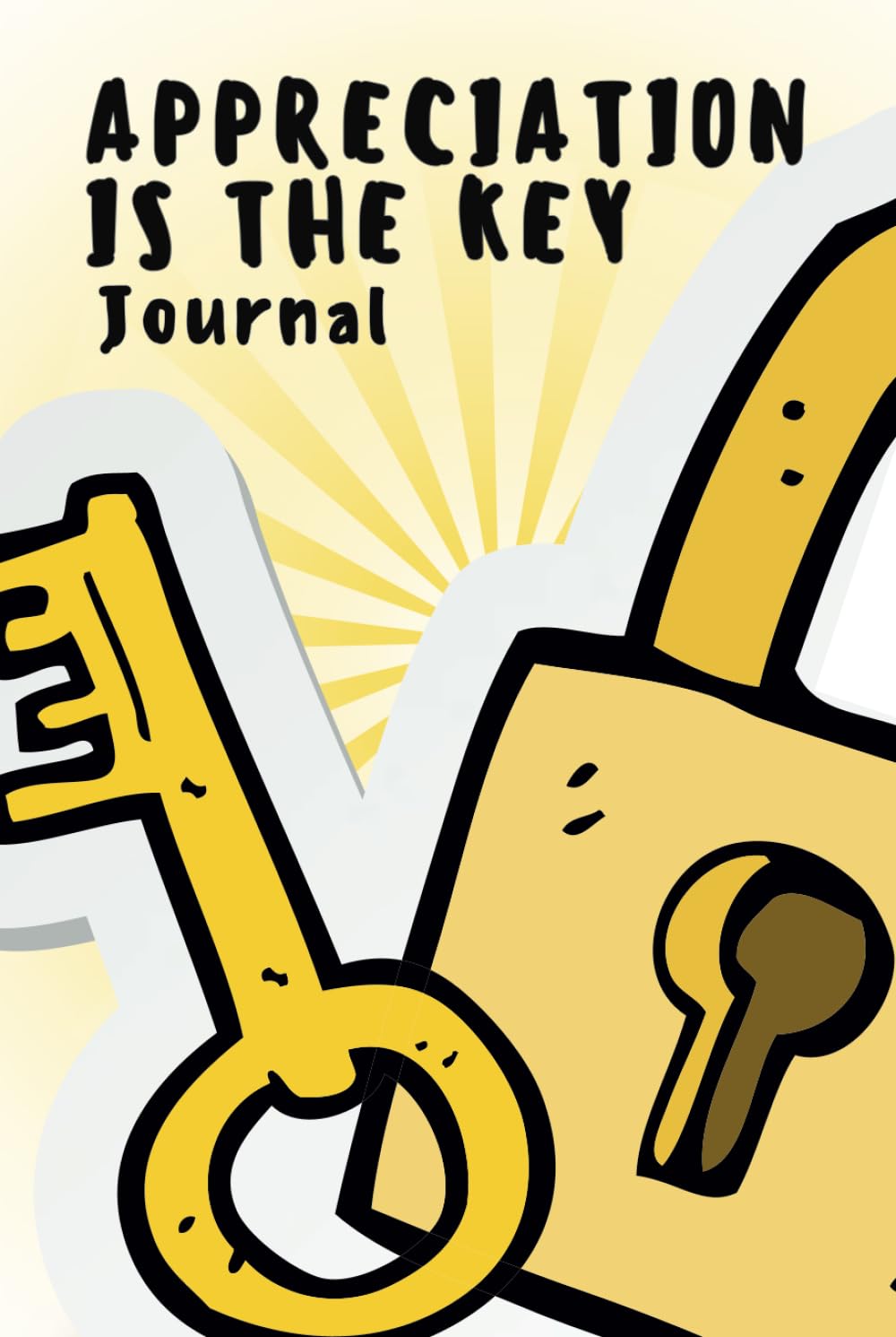 Appreciation is the Key Journal: Teen, Adult, Women, Men, Self-Esteem and Confidence Building, Compact 6 x 9 inches, 190 pages, 6 months undated Lifestyle