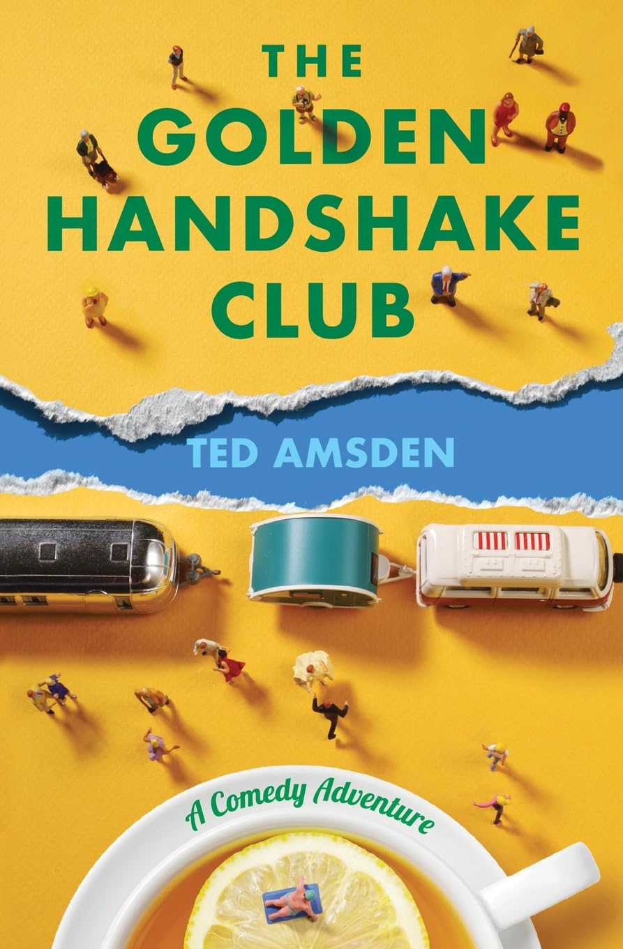 The Golden Handshake Club: A Comedy Adventure Humour & Satire