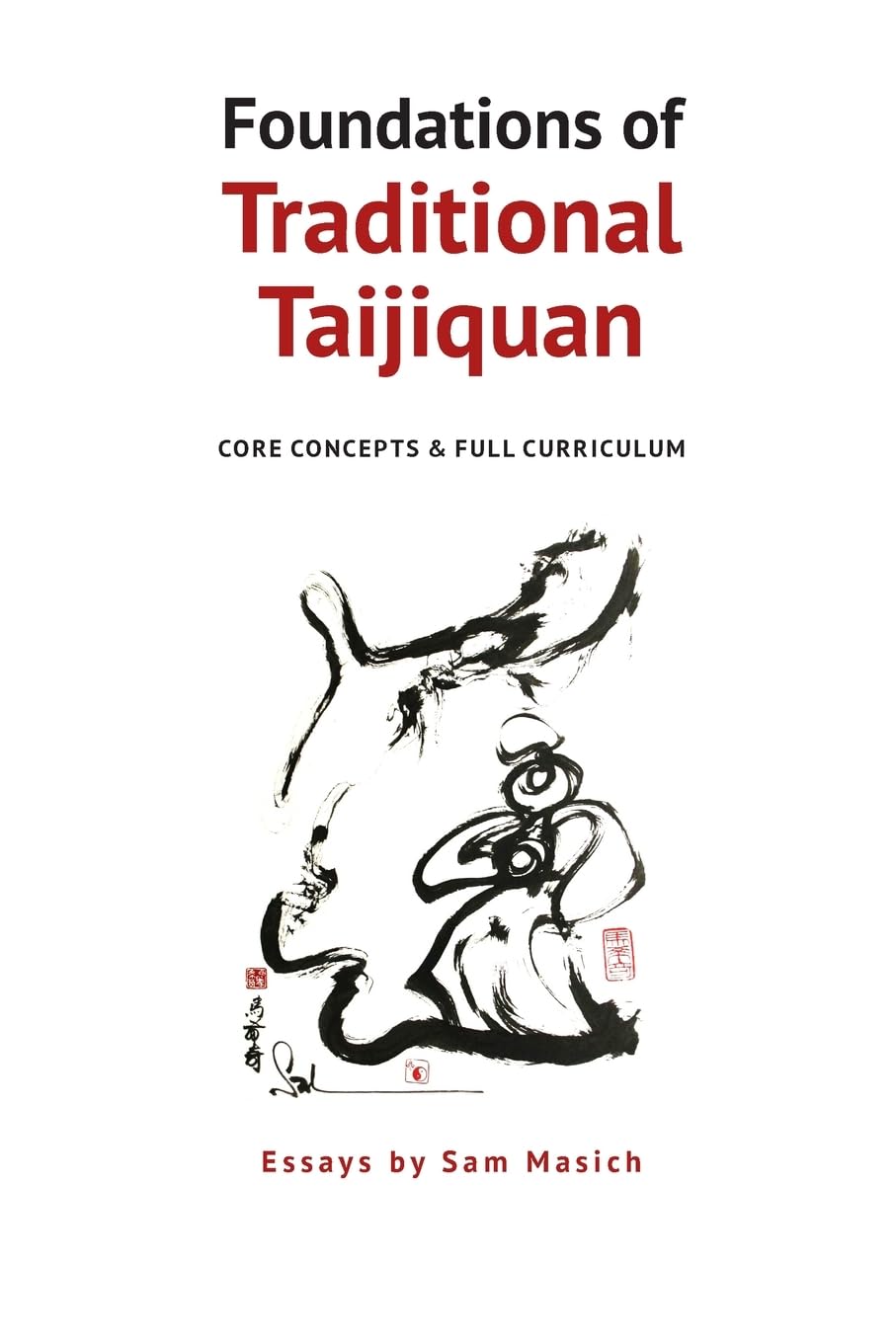 Foundations of Traditional Taijiquan Health, Nutrition & Fitness