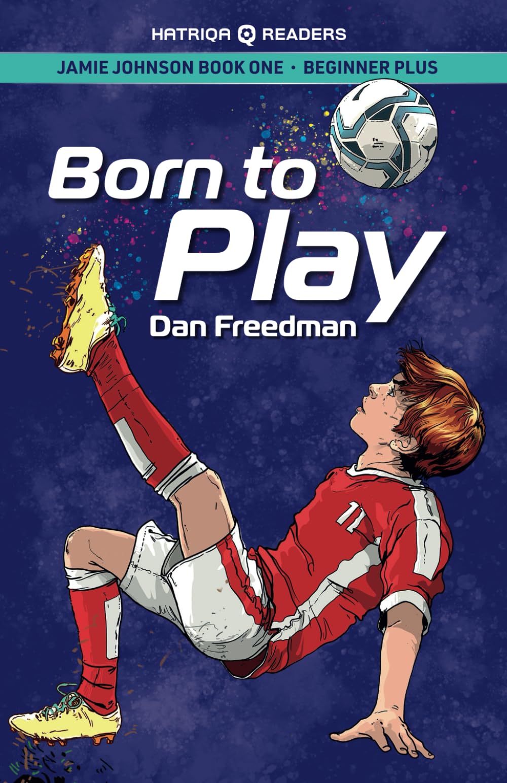 Jamie Johnson: Born to Play (HATRIQA Graded Readers) (Jamie Johnson Reader Series, Band 8) Education & Training