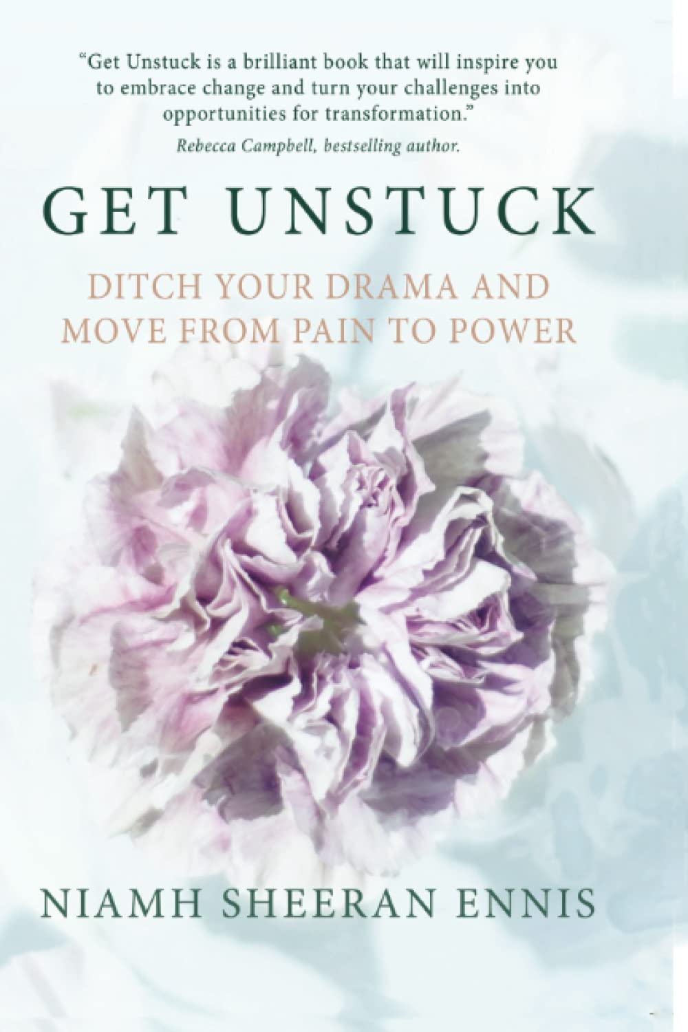 Get Unstuck: Ditch your Drama and Move from Pain to Power book
